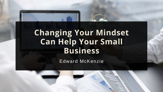Edward Mckenzie Small Business Mindset