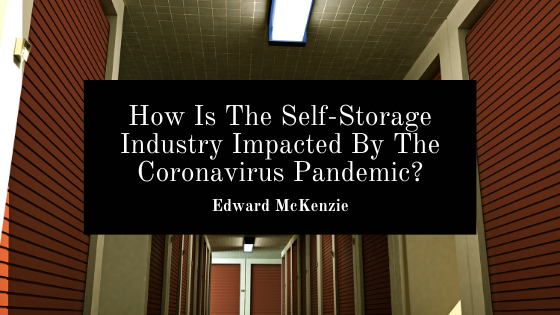 How Is The Self-Storage Industry Impacted By The Coronavirus Pandemic_